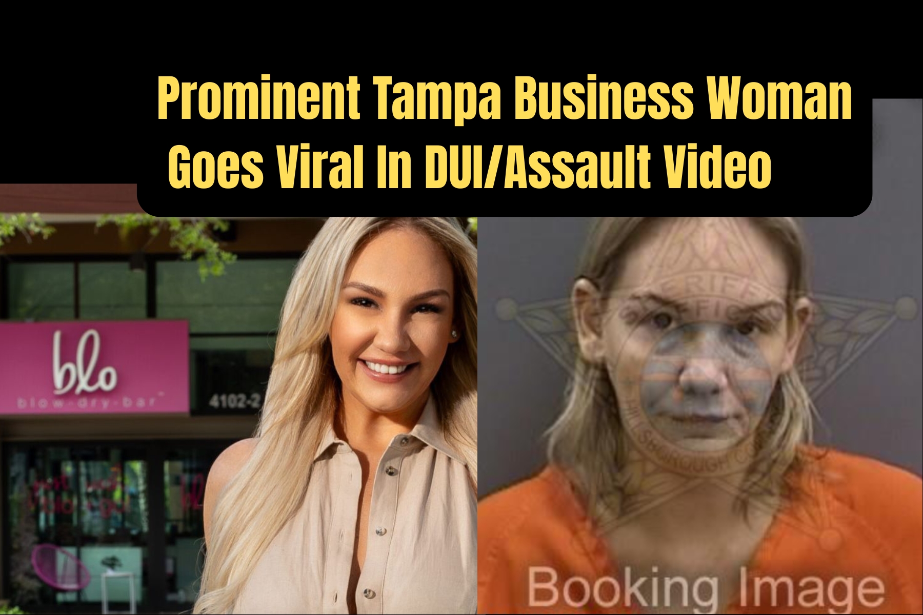 Karley Gerbensky Federer Arrest Photo vs. Photo in front of Blo Dry Bar in Tampa